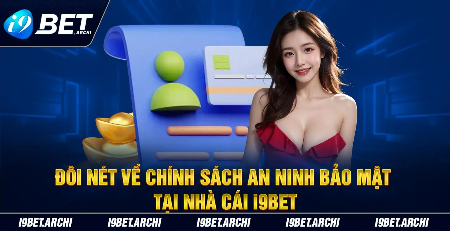 doi net chinh sach bao mat i9bet