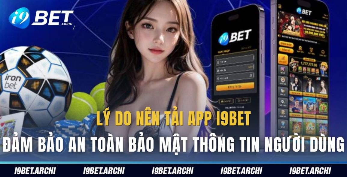 ly do tai app i9bet